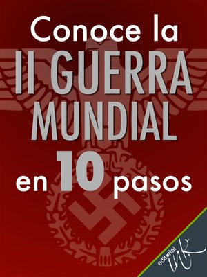 cover image of Conoce la Segunda Guerra Mundial en 10 pasos